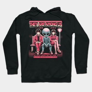 They Are Among Us Hoodie